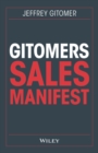 Gitomers Sales-Manifest : Unverzichtbare Massnahmen, damit Sie heute und in Zukunft erfolgreich verkaufen - eBook