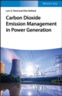 Carbon Dioxide Emission Management in Power Generation - eBook