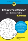 Chemisches Rechnen und St chiometrie f r Dummies - eBook