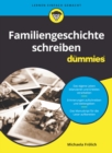 Familiengeschichte schreiben f r Dummies - eBook