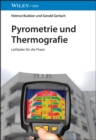 Pyrometrie und Thermografie : Leitfaden f r die Praxis - eBook