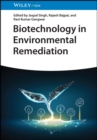 Biotechnology in Environmental Remediation - eBook