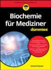 Biochemie f r Mediziner f r Dummies - eBook