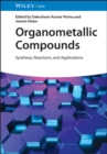 Organometallic Compounds : Synthesis, Reactions, and Applications - eBook