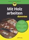 Mit Holz arbeiten f r Dummies - eBook