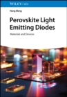 Perovskite Light Emitting Diodes : Materials and Devices - eBook