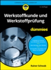 Werkstoffkunde und Werkstoffpr fung f r Dummies - eBook