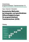 Numerische Methoden Bei Integralen Und Gewohnlichen Differentialgleichungen Fur Programmierbare Taschenrechner (Aos) - Book