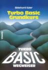 Turbo Basic-Wegweiser Grundkurs - Book