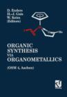 Organic Synthesis Via Organometallics : Proceedings of the Fourth Symposium in Aachen, 15-18 July, 1992 - Book