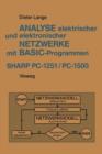Analyse Elektrischer Und Elektronischer Netzwerke Mit Basic-Programmen (Sharp PC-1251 Und PC-1500) - Book