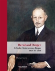 Bernhard Drager : Erfinder, Unternehmer, Burger. 1870 bis 1928 - eBook