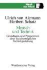 Mensch Und Technik : Grundlagen Und Perspektiven Einer Sozialvertraglichen Technikgestaltung - Book