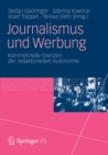 Journalismus und Werbung : Kommerzielle Grenzen der redaktionellen Autonomie - eBook