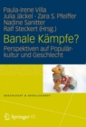 Banale Kampfe? : Perspektiven auf Popularkultur und Geschlecht - eBook