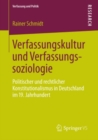 Verfassungskultur und Verfassungssoziologie : Politischer und rechtlicher Konstitutionalismus in Deutschland im 19. Jahrhundert - eBook