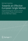 Towards an Effective European Single Market : Implementing the Various Forms of European Policy Instruments across Member States - eBook