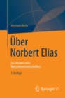 Uber Norbert Elias : Das Werden eines Menschenwissenschaftlers - eBook
