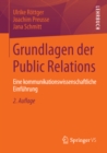 Grundlagen der Public Relations : Eine kommunikationswissenschaftliche Einfuhrung - eBook