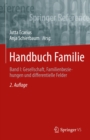 Handbuch Familie : Band I: Gesellschaft, Familienbeziehungen und differentielle Felder - eBook