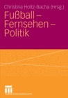 Fuball - Fernsehen - Politik - eBook