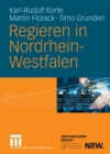 Regieren in Nordrhein-Westfalen : Strukturen, Stile und Entscheidungen 1990 bis 2006 - eBook