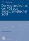 Der Antifaschismus der PDS aus antiextremistischer Sicht - eBook