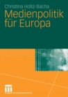 Medienpolitik fur Europa - eBook