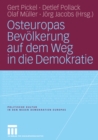 Osteuropas Bevolkerung auf dem Weg in die Demokratie : Reprasentative Untersuchungen in Ostdeutschland und zehn osteuropaischen Transformationsstaaten - eBook