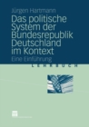 Das politische System der Bundesrepublik Deutschland im Kontext : Eine Einfuhrung - eBook