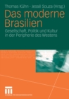 Das moderne Brasilien : Gesellschaft, Politik und Kultur in der Peripherie des Westens - eBook