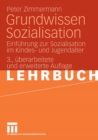 Grundwissen Sozialisation : Einfuhrung zur Sozialisation im Kindes- und Jugendalter - eBook