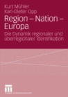 Region - Nation - Europa : Die Dynamik regionaler und uberregionaler Identifikation - eBook