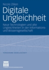 Digitale Ungleichheit : Neue Technologien und alte Ungleichheiten in der Informations- und Wissensgesellschaft - eBook