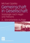Gemeinschaft in Gesellschaft : Soziologie nach Hegel und Parsons - eBook