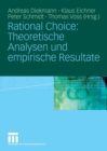 Rational Choice: Theoretische Analysen und empirische Resultate - eBook