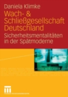 Wach- & Schliegesellschaft Deutschland : Sicherheitsmentalitaten der Spatmoderne - eBook