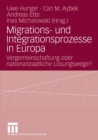Migrations- und Integrationsprozesse in Europa : Vergemeinschaftung oder nationalstaatliche Losungswege? - eBook