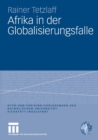 Afrika in der Globalisierungsfalle - eBook