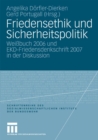 Friedensethik und Sicherheitspolitik : Weibuch 2006 und EKD-Friedensdenkschrift 2007 in der Diskussion - eBook