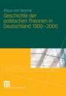 Geschichte der politischen Theorien in Deutschland 1300-2000 - eBook