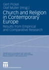 Church and Religion in Contemporary Europe : Results from Empirical and Comparative Research - eBook