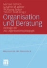 Organisation und Beratung : Beitrage der AG Organisationspadagogik - eBook