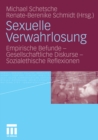Sexuelle Verwahrlosung : Empirische Befunde - Gesellschaftliche Diskurse - Sozialethische Reflexionen - eBook