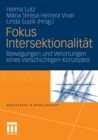 Fokus Intersektionalitat : Bewegungen und Verortungen eines vielschichtigen Konzeptes - eBook