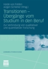 Transitionen - Ubergange vom Studium in den Beruf : Zur Verbindung von qualitativer und quantitativer Forschung - eBook