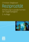 Reziprozitat : Einfuhrung in soziale Formen der Gegenseitigkeit - eBook