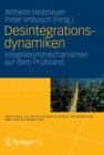 Desintegrationsdynamiken : Integrationsmechanismen auf dem Prufstand - eBook