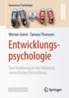 Entwicklungspsychologie : Eine Einfuhrung in die Erklarung menschlicher Entwicklung - eBook