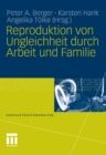 Reproduktion von Ungleichheit durch Arbeit und Familie - eBook